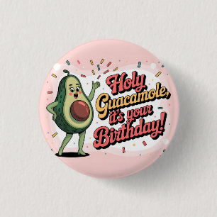 Chapa Redonda De 2,5 Cm Aguacate y "Santo Guacamole, es tu Cumpleaños"