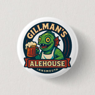 Chapa Redonda De 2,5 Cm Alehouse de Gillman - El mejor taapro de Innsmouth