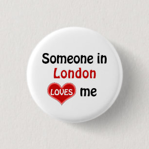Chapa Redonda De 2,5 Cm Alguien en Londres me quiere