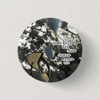 Chapa Redonda De 2,5 Cm algunas cosas son apenas incorrectas llano