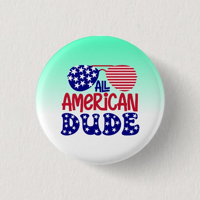 Chapa Redonda De 2,5 Cm All American Dude (Anverso)