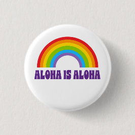Chapa Redonda De 2,5 Cm Aloha Es Aloha Orgullo Arcoíris Hawái