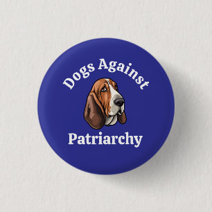 Chapa Redonda De 2,5 Cm Amante de Perros Feminista Sabueso Política Anti T