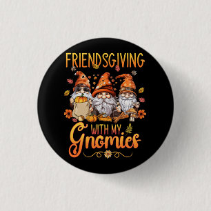 Chapa Redonda De 2,5 Cm Amistad Con Mis Gnomies Gracias Tres G