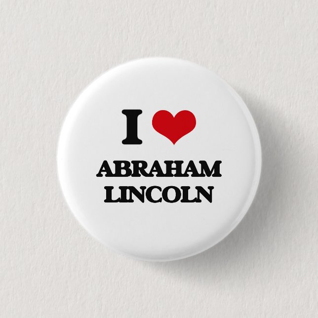 Chapa Redonda De 2,5 Cm Amo a Abraham Lincoln (Anverso)