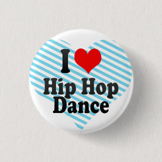 Chapa Redonda De 2,5 Cm Amo la danza de Hip Hop