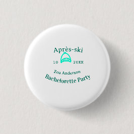 Chapa Redonda De 2,5 Cm Après-ski bachelorette party turquoise hat name da
