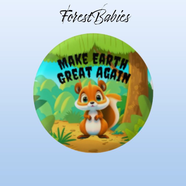 Chapa Redonda De 2,5 Cm ardilla, vuelve a hacer grande la Tierra, ambienta (Squirrel 🐿 ForestBabies Button)