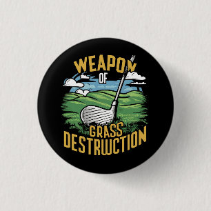 Chapa Redonda De 2,5 Cm Arte de Golf Arma de Destrucción de Césped