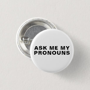 Chapa Redonda De 2,5 Cm "Ask me my Pronouns" Lgbtq pride black white