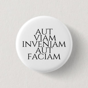 Chapa Redonda De 2,5 Cm Aut Viam Inveniam Aut Faciam