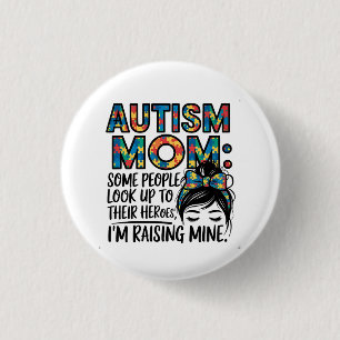 Chapa Redonda De 2,5 Cm Autismo Mamá algunas personas miran a sus héroes