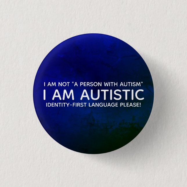 Chapa Redonda De 2,5 Cm Autista Identitario Primero (Anverso)