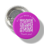 Chapa Redonda De 2,5 Cm Bachelorette Venmo Código QR Comprar A La Novia Un<br><div class="desc">Rosado caliente "Compra una bebida a la novia" Marca de código QR del Personalizado de Venmo.</div>