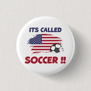 Chapa Redonda De 2,5 Cm Bandera graciosa estadounidense se llama SOCCER no