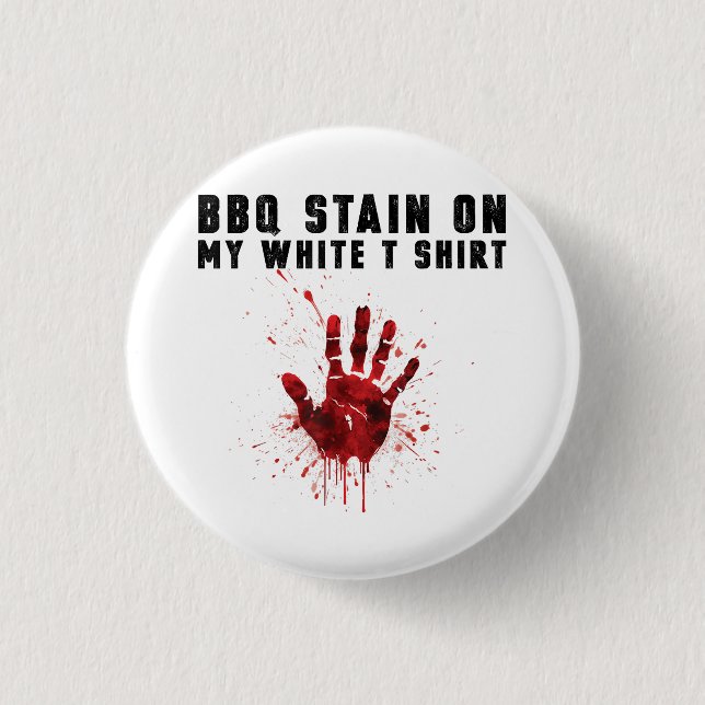 Chapa Redonda De 2,5 Cm Bbq Stain En Mi Blanco (Anverso)