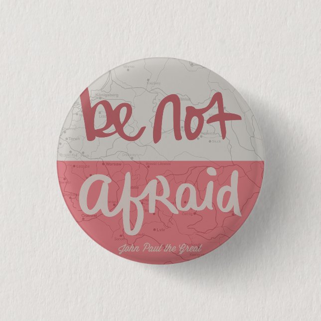 Chapa Redonda De 2,5 Cm Be not afraid (Anverso)