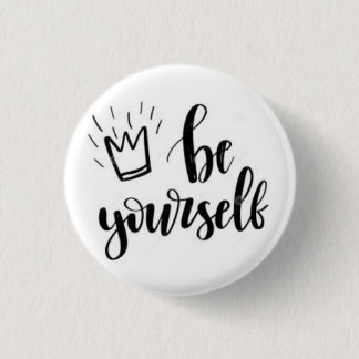Chapa Redonda De 2,5 Cm Be Yourself Motivational Pin Button