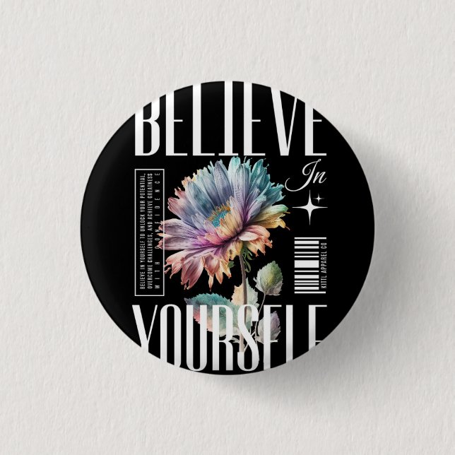 Chapa Redonda De 2,5 Cm Believe your self Logo design (Anverso)