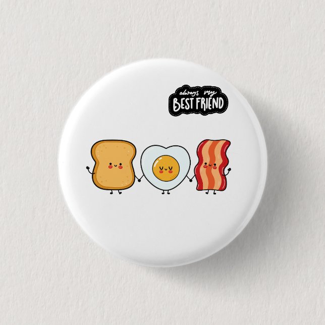 Chapa Redonda De 2,5 Cm Best Friend Trio- Bacon Eggs & Toast (Anverso)