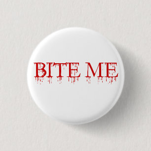 Chapa Redonda De 2,5 Cm Bite me Vampire