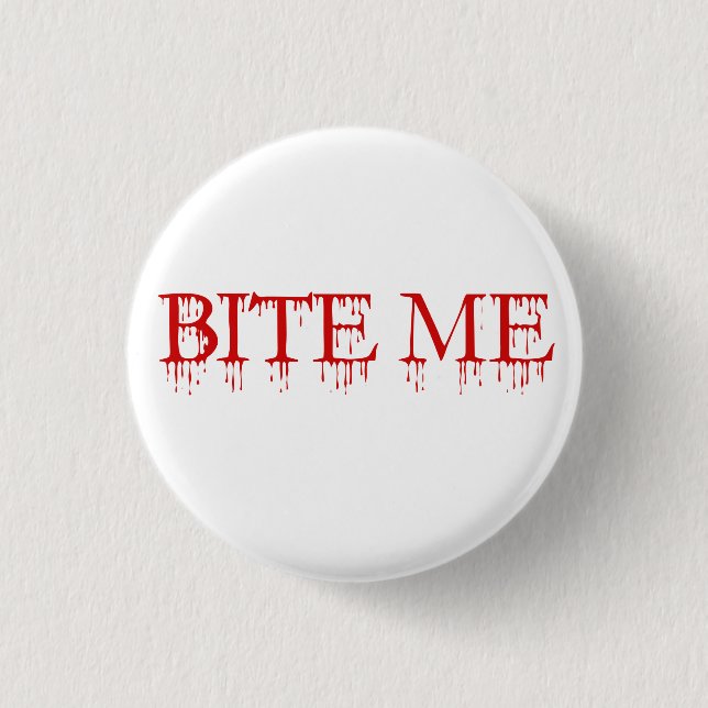 Chapa Redonda De 2,5 Cm Bite me Vampire (Anverso)