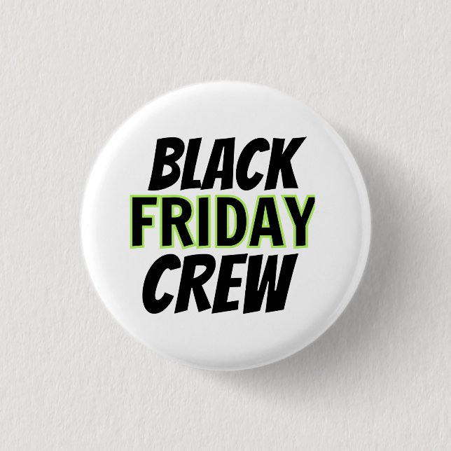 Chapa Redonda De 2,5 Cm Black Friday Crew (Anverso)
