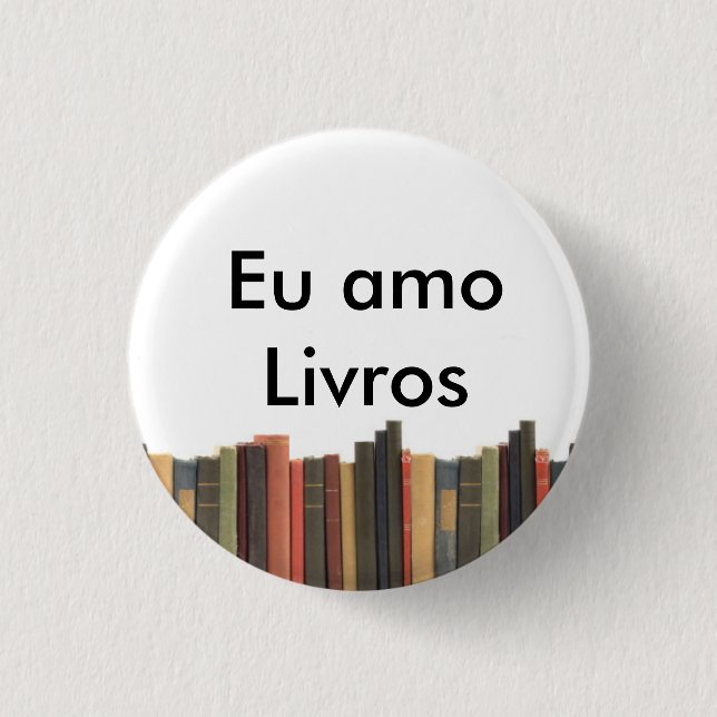 Chapa Redonda De 2,5 Cm Botton Eu amo Livros (Anverso)