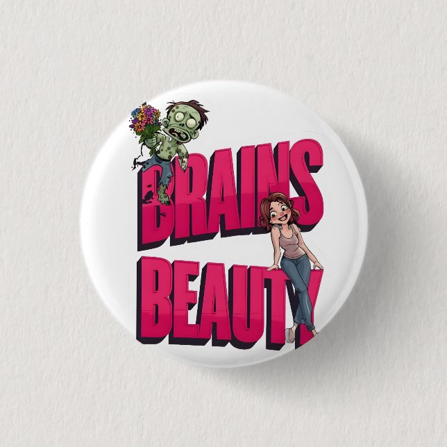 Chapa Redonda De 2,5 Cm Brains & Beauty - Diseño del humor zombi (Anverso)