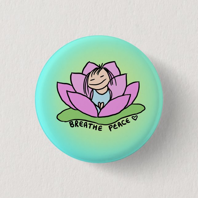 Chapa Redonda De 2,5 Cm Breathe Peace Lotus Pin (Anverso)