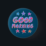 Chapa Redonda De 2,5 Cm BUENA MAÑANA Colorido Divertido Guay Handlettering<br><div class="desc">Decora tu ropa con este botón de arte genial. ¡Hace que el hogar sea un gran placer,  un cumpleaños o un regalo de boda! Puede personalizar y agregar texto también. Revisa mi tienda por muchos más colores y patrones! Hazme saber si también te gustaría algo personalizado.</div>