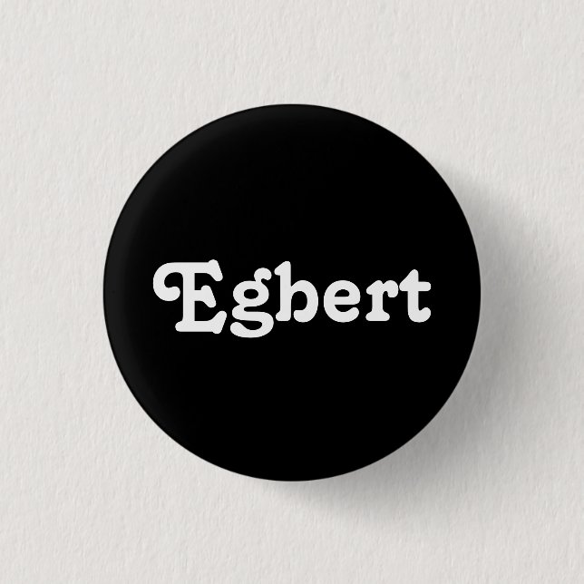 Chapa Redonda De 2,5 Cm Button Egbert (Anverso)