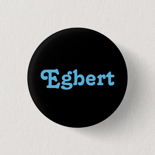 Chapa Redonda De 2,5 Cm Button Egbert (Anverso)