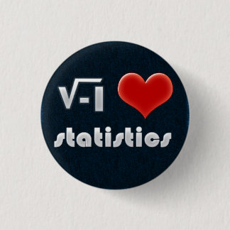 Chapa Redonda De 2,5 Cm Button I LOVE STATISTICS