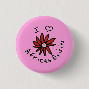 Chapa Redonda De 2,5 Cm Button Pink I Love African Daisies