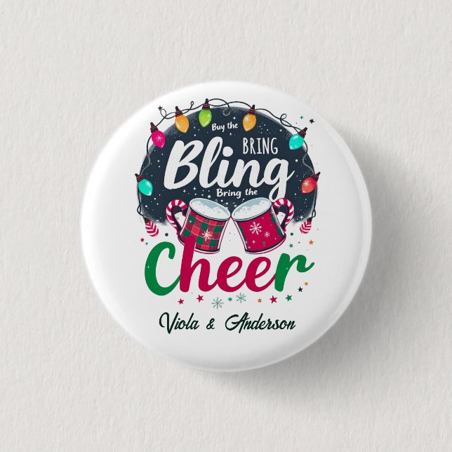 Chapa Redonda De 2,5 Cm "Buy the Bling, Bring the Cheer." (Anverso)