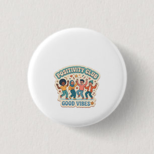 Chapa Redonda De 2,5 Cm Calcomanía personalizada 'Club de la Positividad -