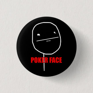 Chapa Redonda De 2,5 Cm Cara de póker Meme