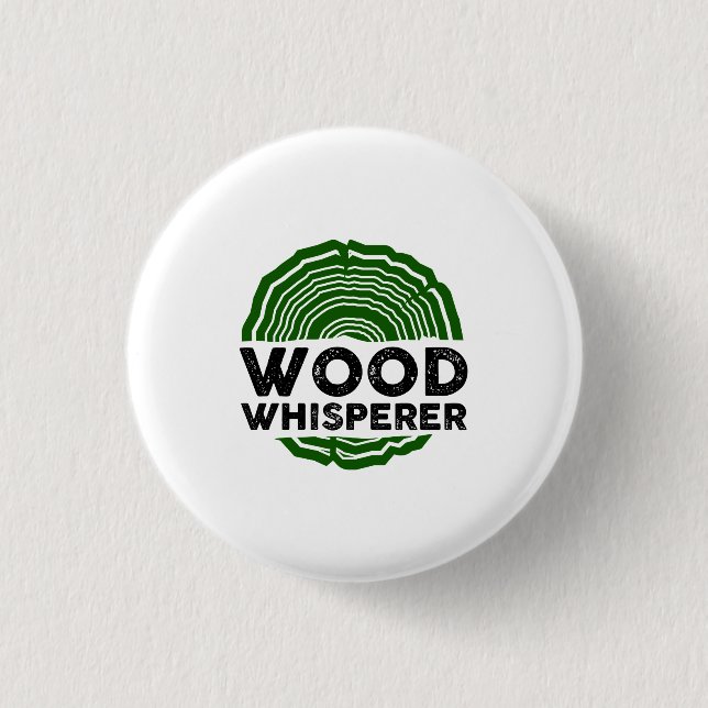 Chapa Redonda De 2,5 Cm Carpenter - Wood Whisperer (Anverso)