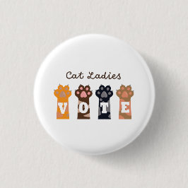 Chapa Redonda De 2,5 Cm Cat Ladies Vote Tee