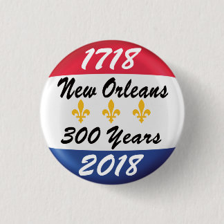 Chapa Redonda De 2,5 Cm Celebre el TRICENTENNIAL de New Orleans.