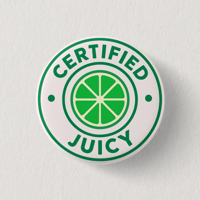 Chapa Redonda De 2,5 Cm Certified Juicy™ – Lime Badge Pin (Anverso)