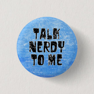 Chapa Redonda De 2,5 Cm Charla nerdy a mí