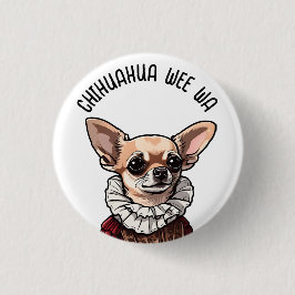 Chapa Redonda De 2,5 Cm Chihuahua pequeño