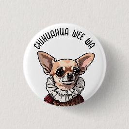 Chapa Redonda De 2,5 Cm Chihuahua wee wa
