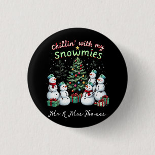Chapa Redonda De 2,5 Cm Chillin' con mis Snowmies Navidades graciosos Snow