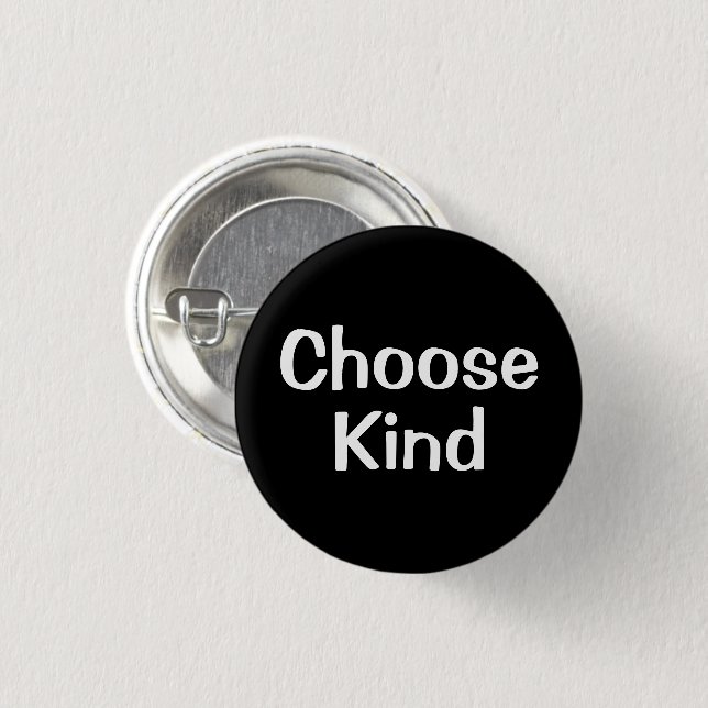 Chapa Redonda De 2,5 Cm Choose Kind | Motivation Button (Anverso y reverso)