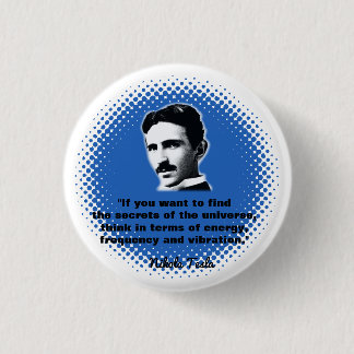Chapa Redonda De 2,5 Cm Cita De Nikola Tesla T-Shirt