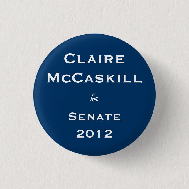 Chapa Redonda De 2,5 Cm Claire McCaskill para el senado (Anverso)
