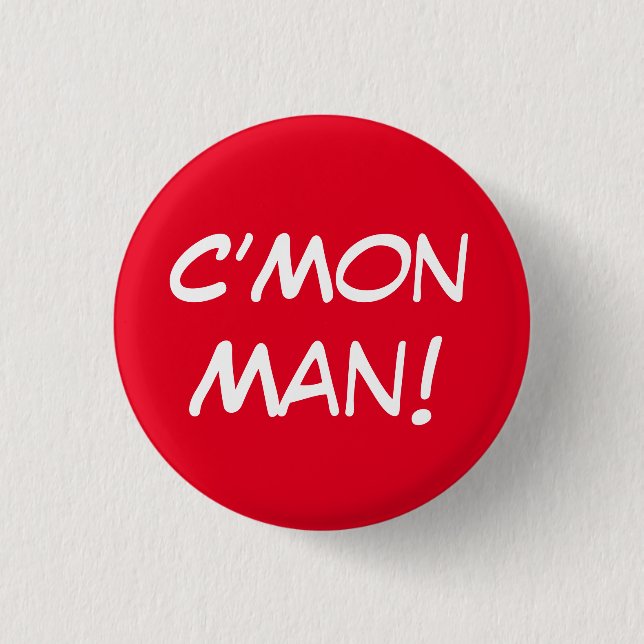 Chapa Redonda De 2,5 Cm ¡C'Mon Man! (Anverso)